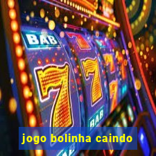 jogo bolinha caindo